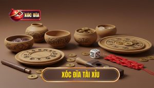 Xóc đĩa Tài Xỉu
