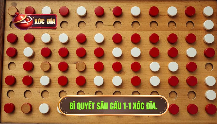 2. Bí Quyết Săn Cầu 1 1 Xóc đĩa.